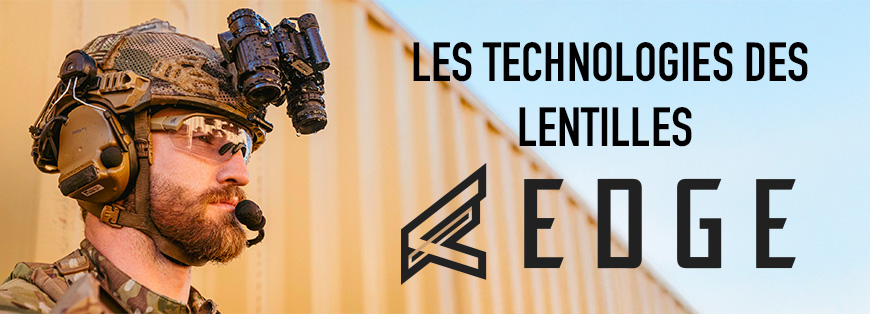 Les Technologies des Lentilles Edge Tactical 